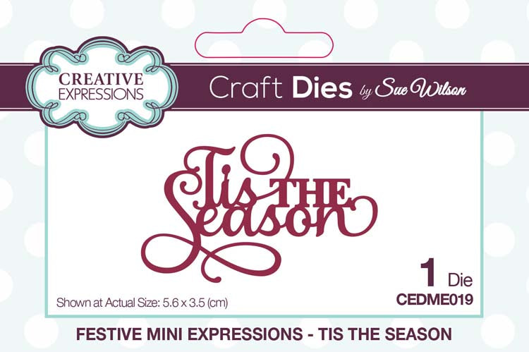 Mini Sue Wilson Dies - Expressions Collection - Tis The Season