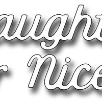 Frantic Stamper Cutting Die - Naughty or Nice
