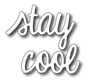 Frantic Stamper Cutting Die - Stay Cool
